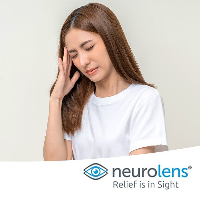 Get Relief from Eye Strain, Neck pain, & Headaches with Neurolens