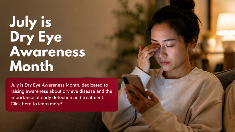 July is Dry Eye Awareness month
