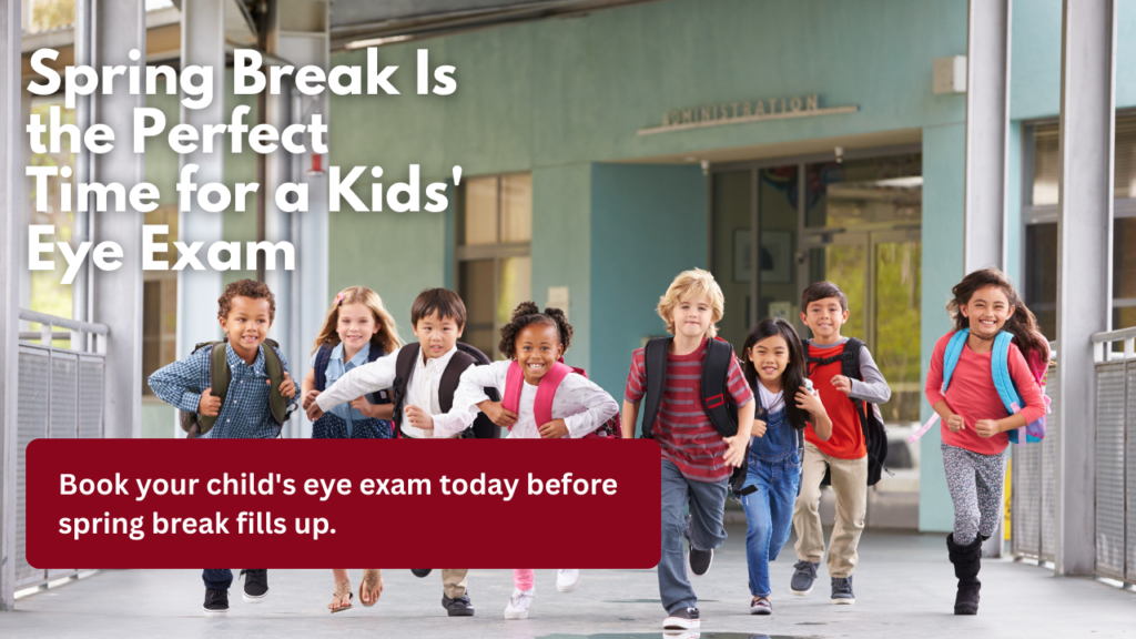 Spring Break Eye Exam
