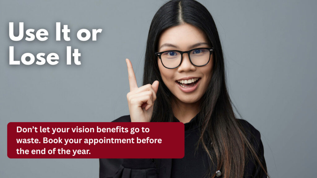 Use Your Vision Benefits Before They Expire